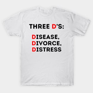 3 D's T-Shirt